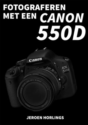 Fotograferen met een Canon 550D