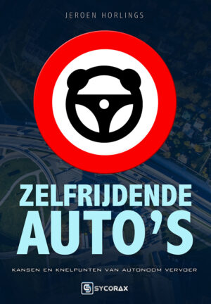 Zelfrijdende auto's - kansen en knelpunten van autonoom vervoer